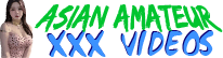 Asian Amateur XXX Videos